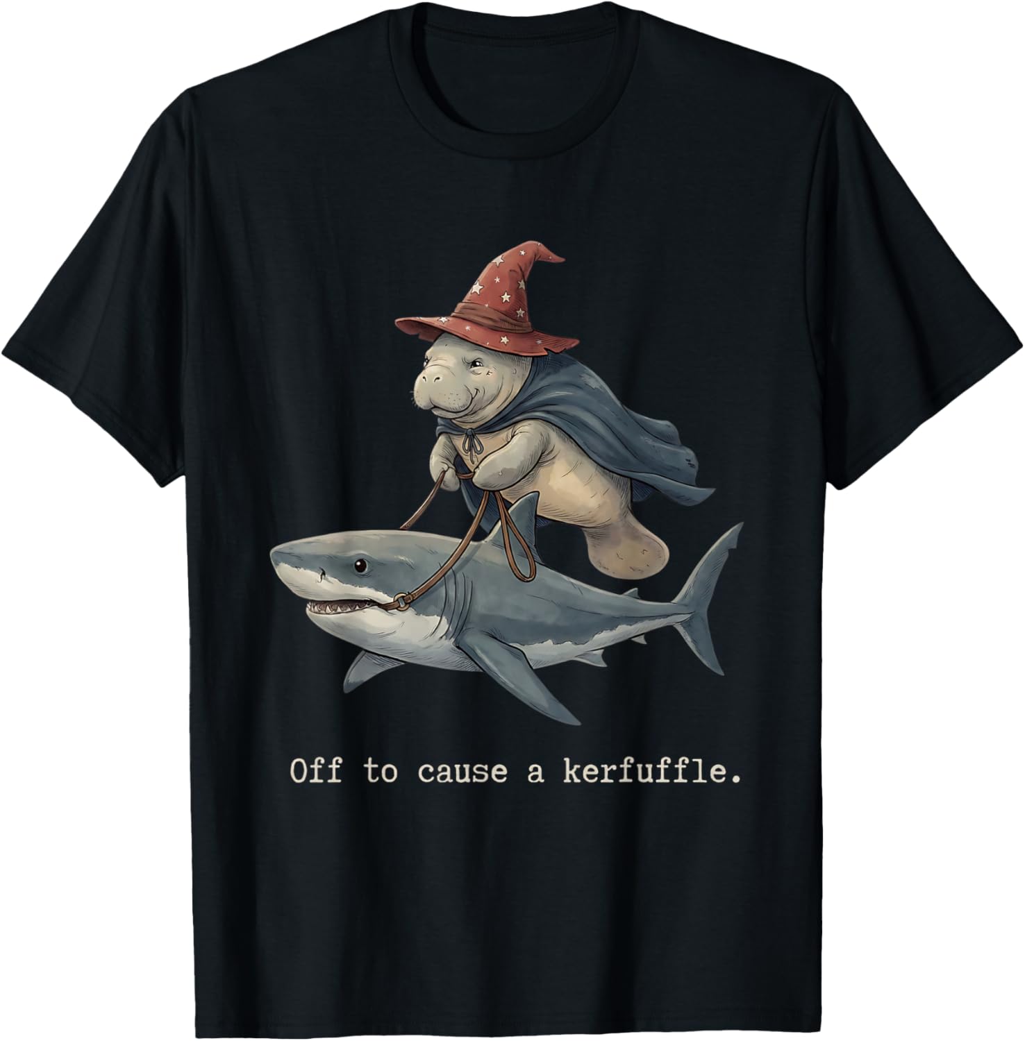 Manatee Wizard Shark Fish Off to Cause A Kerfuffle Funny T-Shirt - T-Shirt | Black