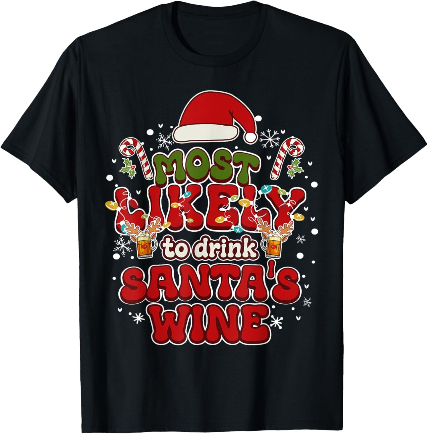 Most Likely to Drink Santa's Wine Funny Drinking Christmas T-Shirt - T-Shirt | Black