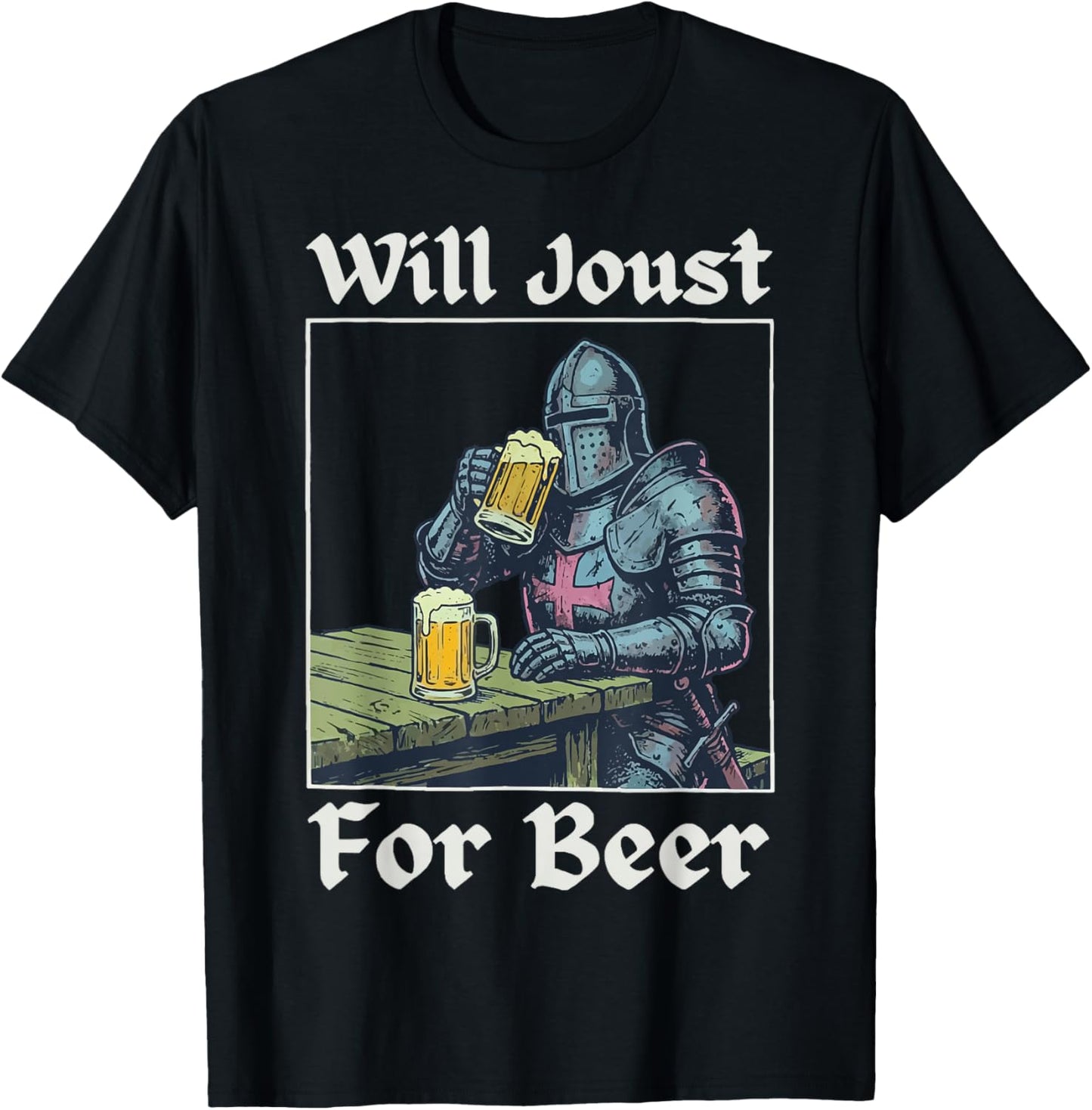 Will Joust for Beer T-Shirt - T-Shirt | Black