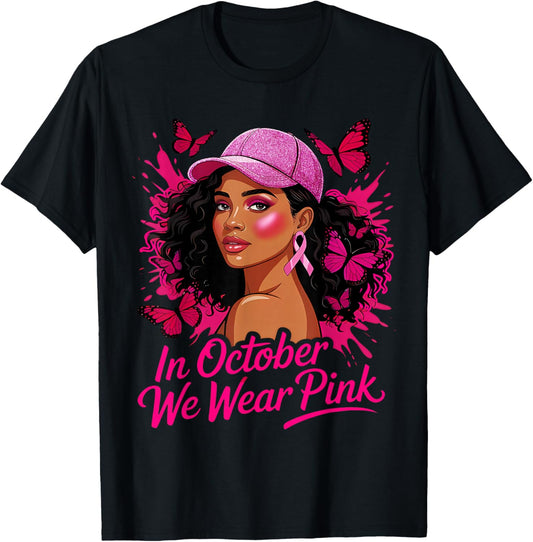 in October We Wear Pink Breast Cancer Awareness Afro Woman T-Shirt - T-Shirt | Black