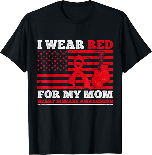 I Wear Red for My Mom Heart Disease Awareness Month USA Flag T-Shirt - T-Shirt | Black