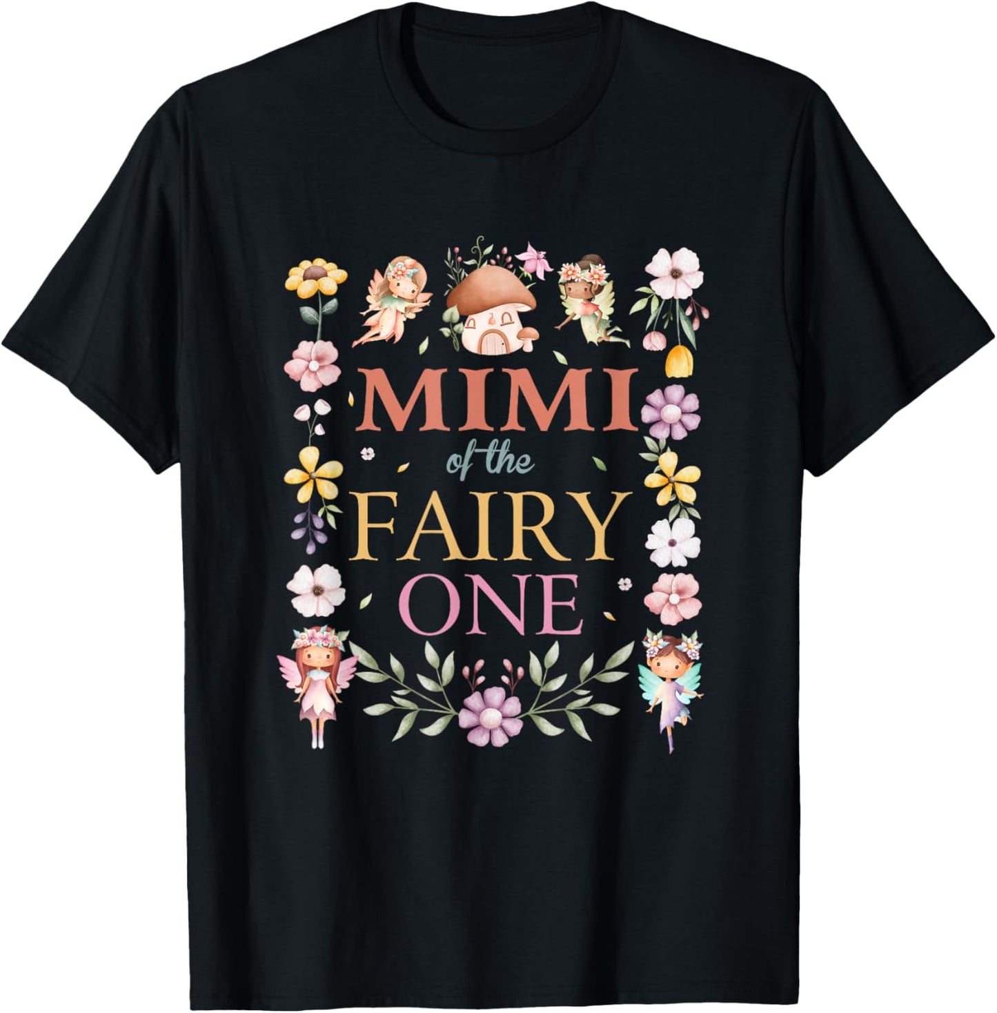 Mimi of The Fairy One 1St Birthday Girl Family Matching T-Shirt - T-Shirt | Black