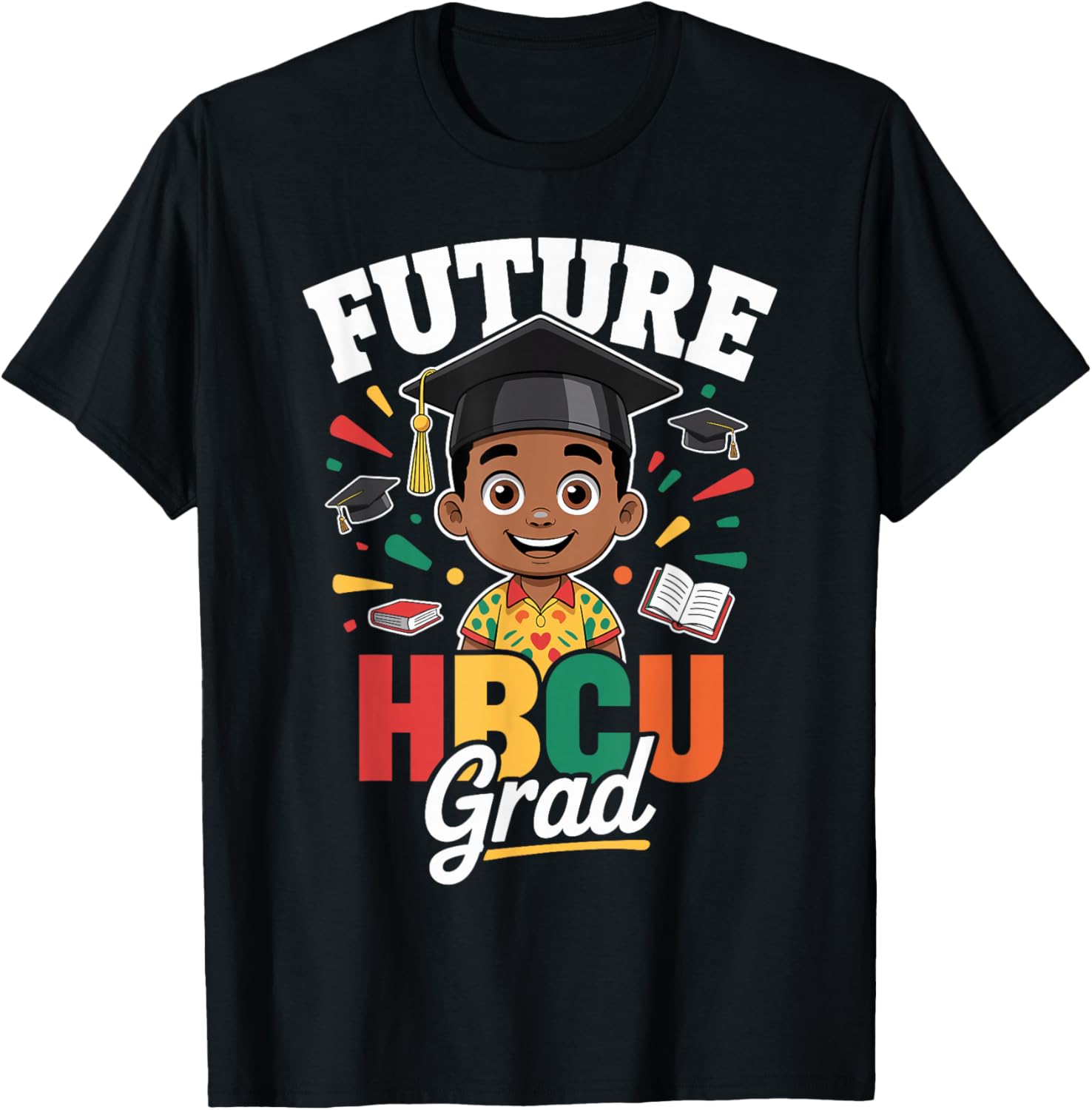 Future HBCU Grad Black Boy HBCU Toddler Kids Graduation T-Shirt - T-Shirt | Black