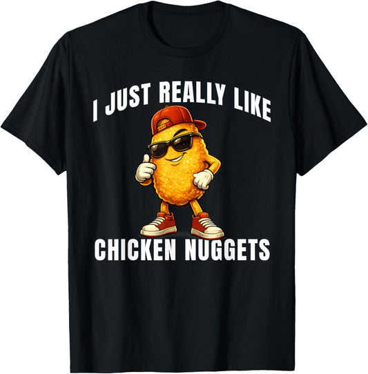 I Just Really Like Chicken Nuggets Funny Boys Kids Nuggies T-Shirt - T-Shirt | Black