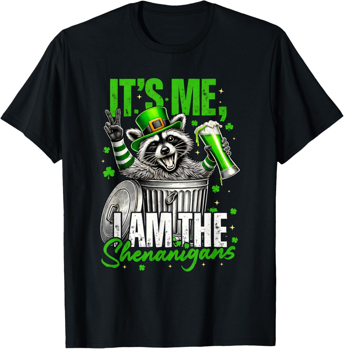 Funny St. Patricks Day Guy It’s Me I Am The Shenanigans T-Shirt - T-Shirt | Black