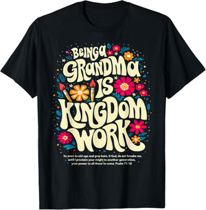 Being A Grandma is Kingdom Work Christian Quote T-Shirt - T-Shirt | Black