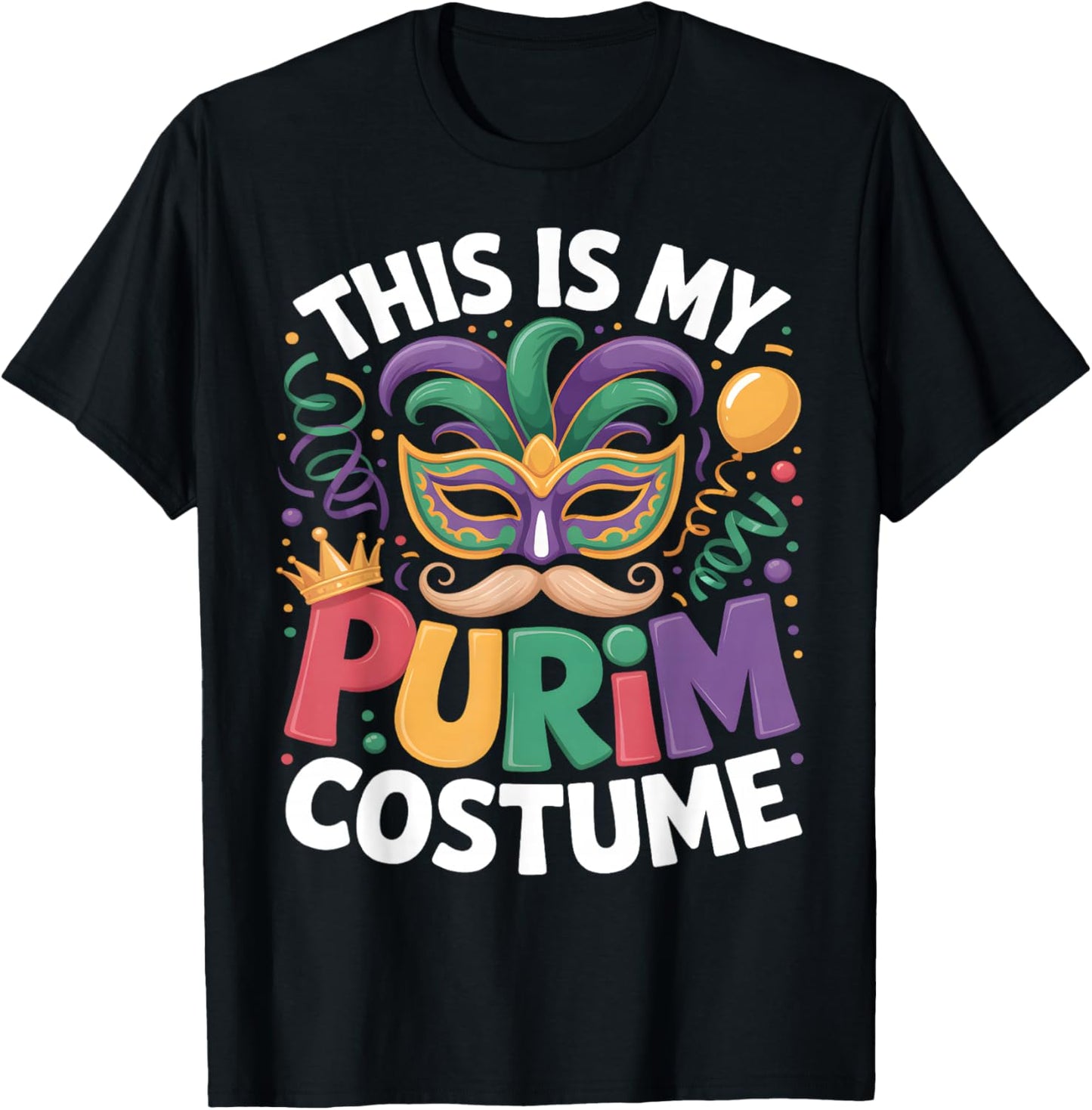 This is My Purim Costume Jewish Holiday Mask Carnival Party T-Shirt - T-Shirt | Black