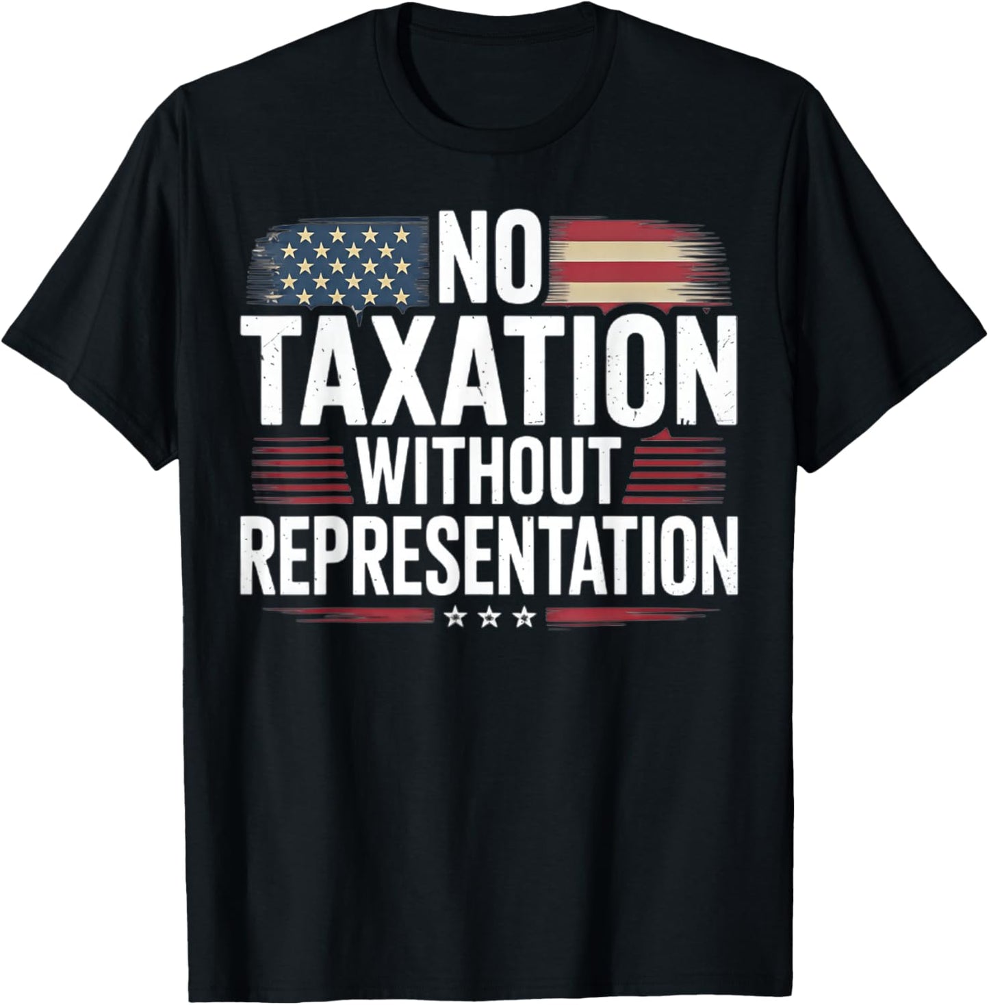 No Taxation Without Representation T-Shirt - T-Shirt | Black