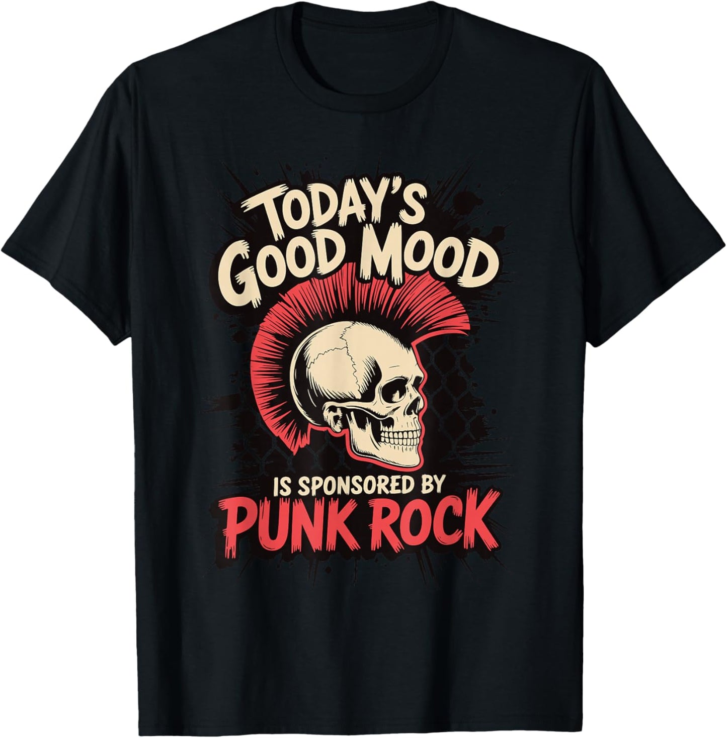 Today's Good Mood is Sponsored by Punk Rock T-Shirt - T-Shirt | Black