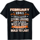 85th Birthday Gift Build to Last February 1941 85 Years Old T-Shirt - T-Shirt | Black