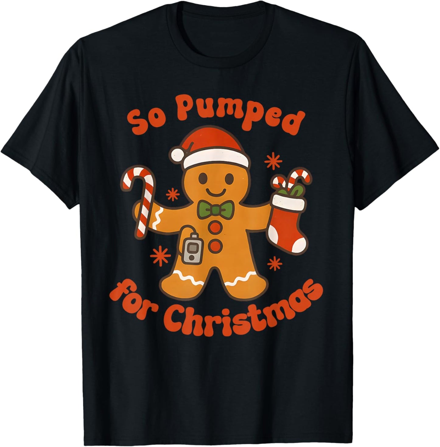So Pumped for Christmas Gingerbread Diabetic Awareness T-Shirt - T-Shirt | Black