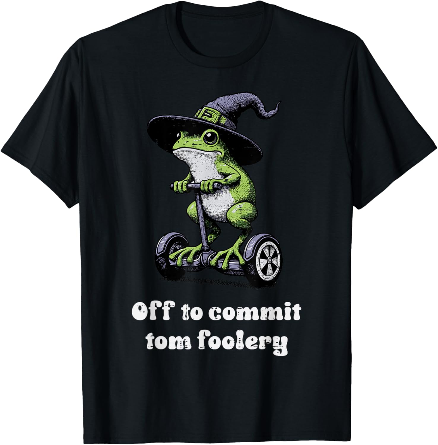 Off to Commit Tomfoolery Frog Funny Saying Men Women Kids T-Shirt - T-Shirt | Black