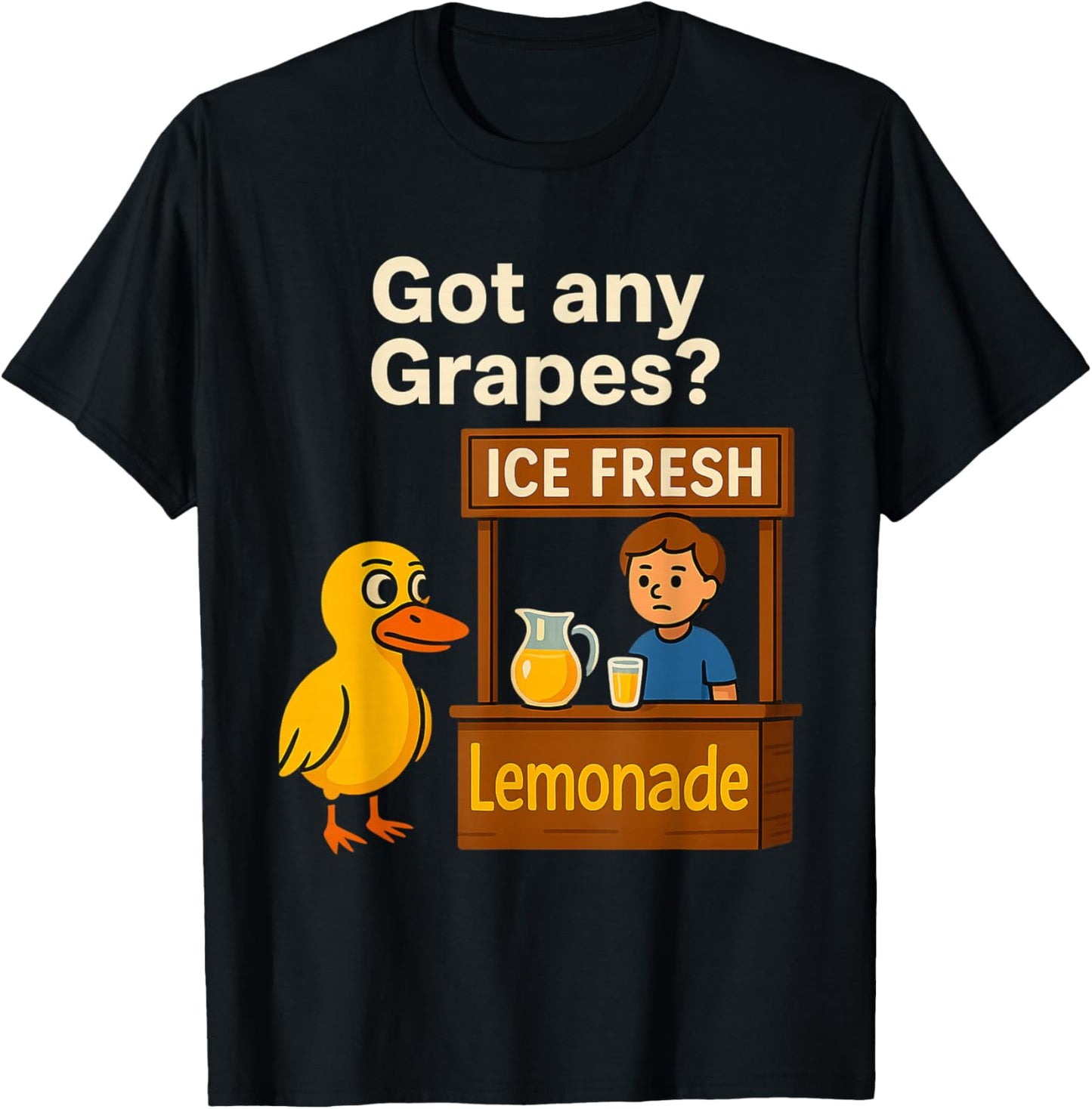 Ice Fresh Lemonade Duck Funny Got Any Grapes Love T-Shirt - T-Shirt | Black