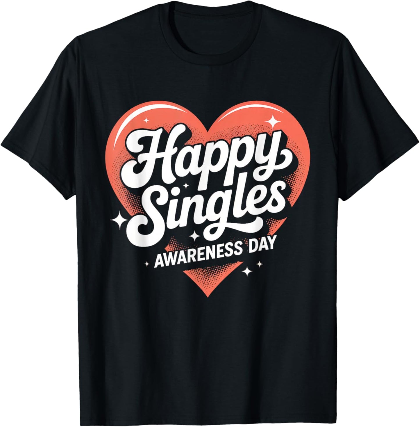 Happy Singles Awareness Day Retro Heart Quote T-Shirt - T-Shirt | Black