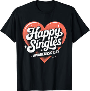Happy Singles Awareness Day Retro Heart Quote T-Shirt - T-Shirt | Black