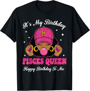 It's My Birthday Pisces Queen Happy Birthday to Me Afro Girl T-Shirt - T-Shirt | Black
