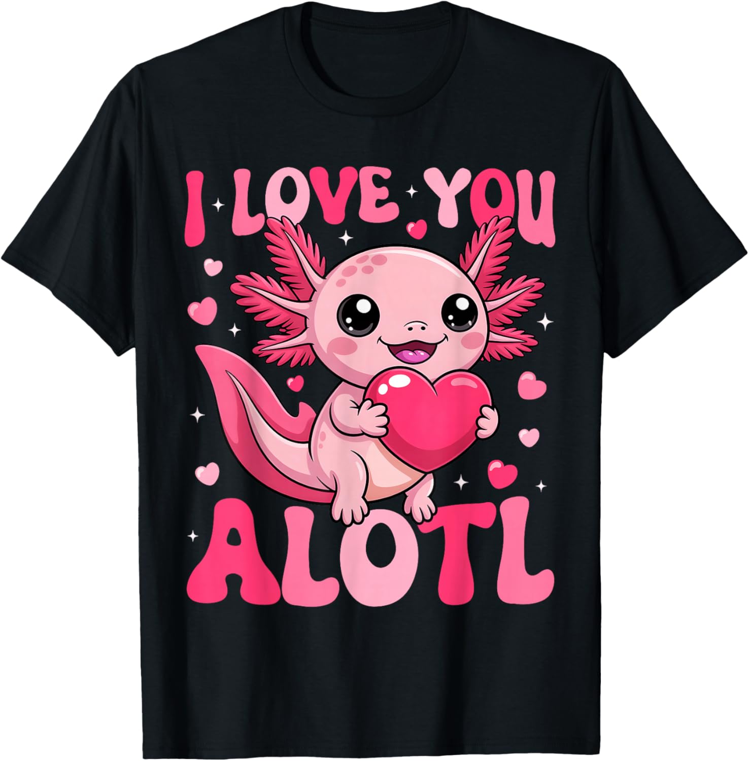 Valentine Axolotl Lover I Love You A Lotl Boy Girl Kid T-Shirt - T-Shirt | Black