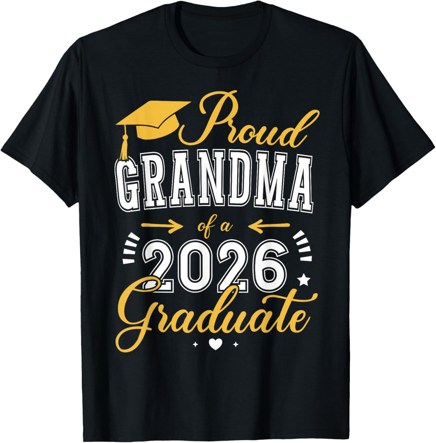 Proud Grandma of a Class of 2026 Graduate for Graduation T-Shirt - T-Shirt | Black