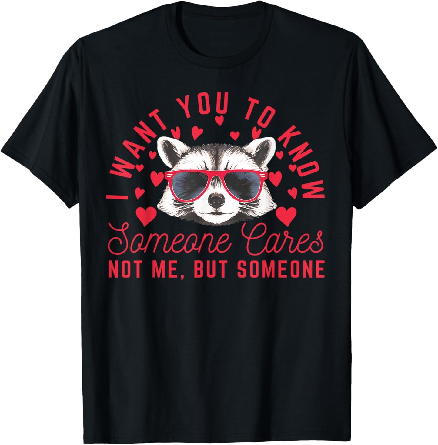 Sarcastic Raccoon Valentines Day T-Shirt - T-Shirt | Black