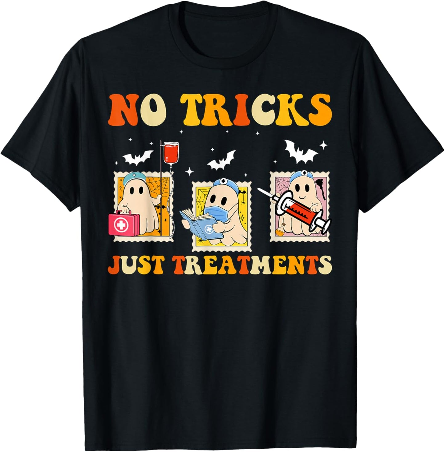 No Tricks Just Treatments Funny Halloween Ghost Nursing T-Shirt - T-Shirt | Black