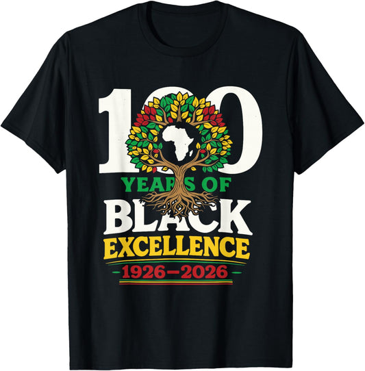 100 Years of Black Excellence Black History Month T-Shirt - T-Shirt | Black