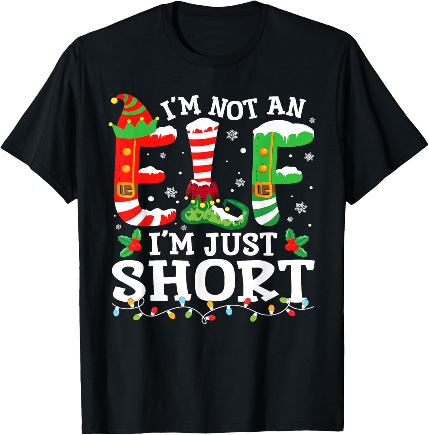 I'm Not an Elf I'm Just Short Men Mom Christmas T-Shirt - T-Shirt | Black