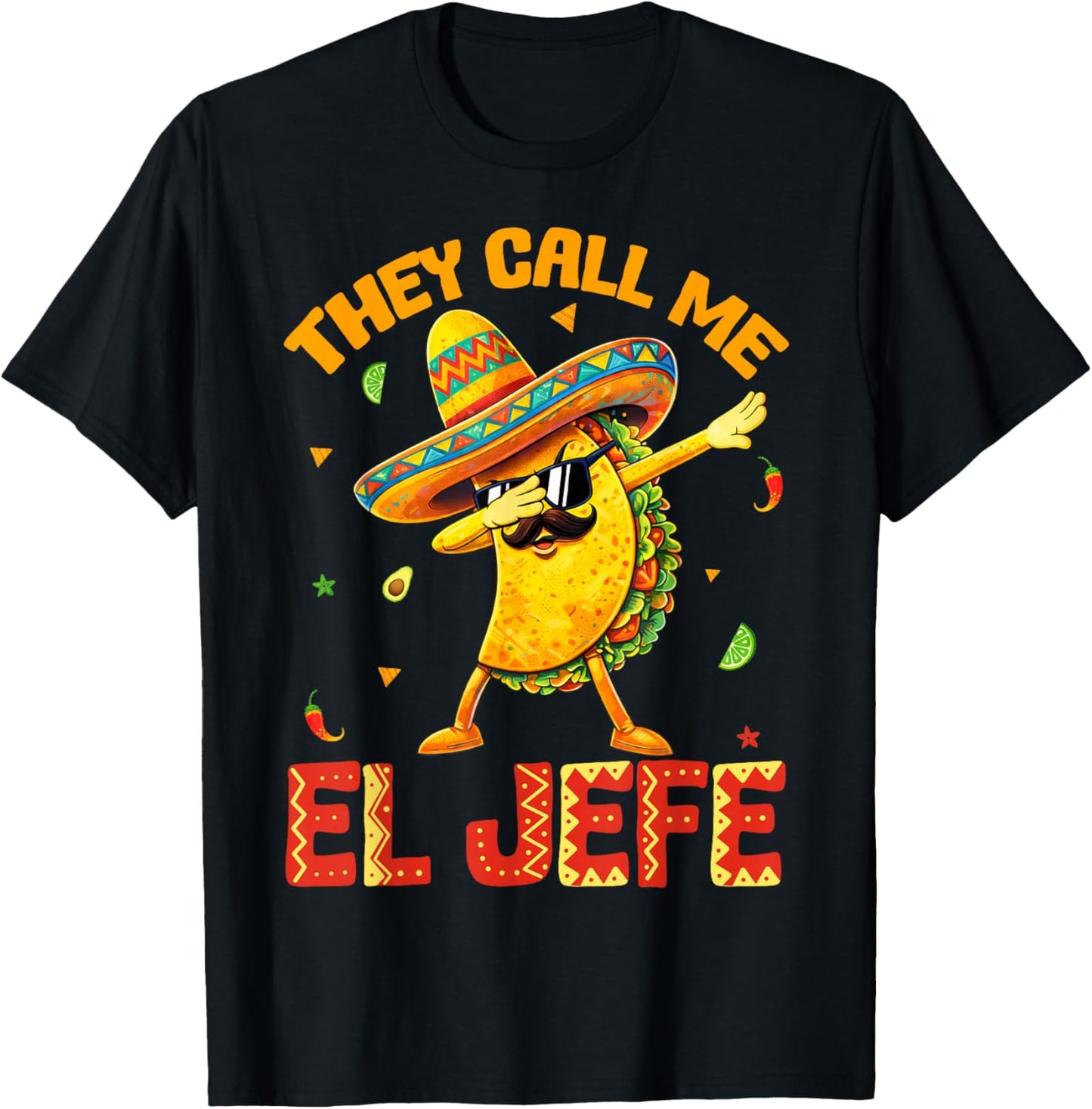 They Call Me El Jefe Taco Funny Boss Cinco De Mayo Men Boys T-Shirt - T-Shirt | Black