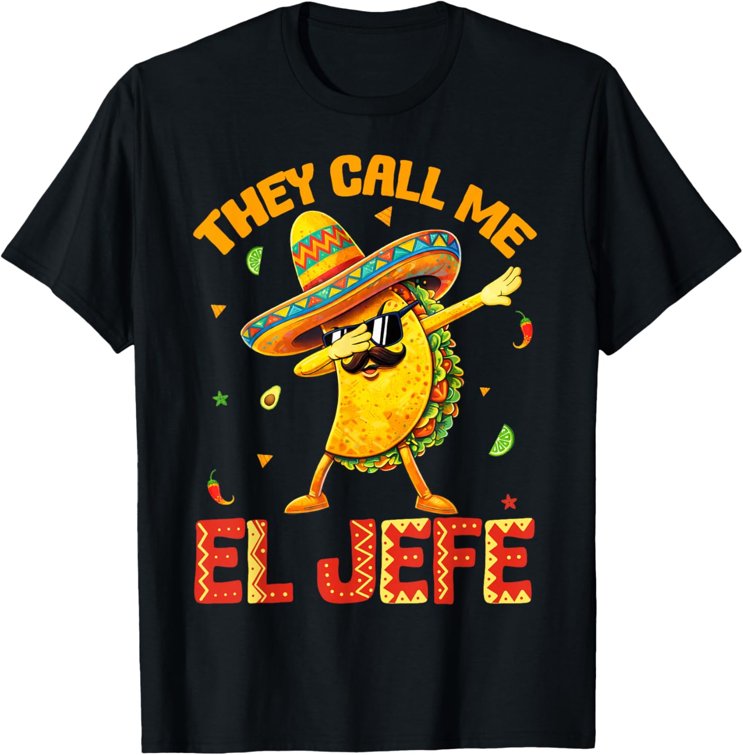 They Call Me El Jefe Taco Funny Boss Cinco De Mayo Men Boys T-Shirt - T-Shirt | Black