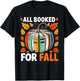 All Booked for Fall Book Pumpkin Autumn Thanksgiving Teacher T-Shirt - T-Shirt | Black