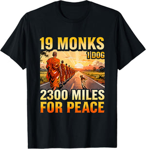 19 Monks 1 Dog 2300 Miles for Peace Buddhist Walk T-Shirt - T-Shirt | Black