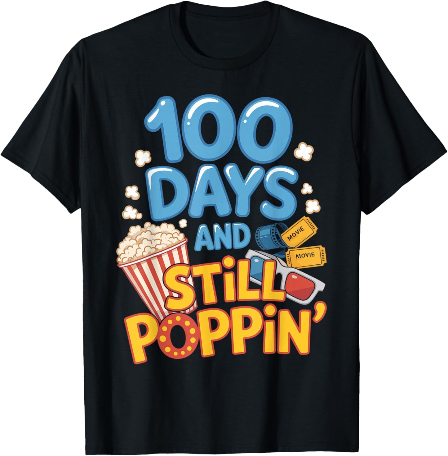 100 Days and Still Poppin' Funny Student 100 Days of School T-Shirt - T-Shirt | Black