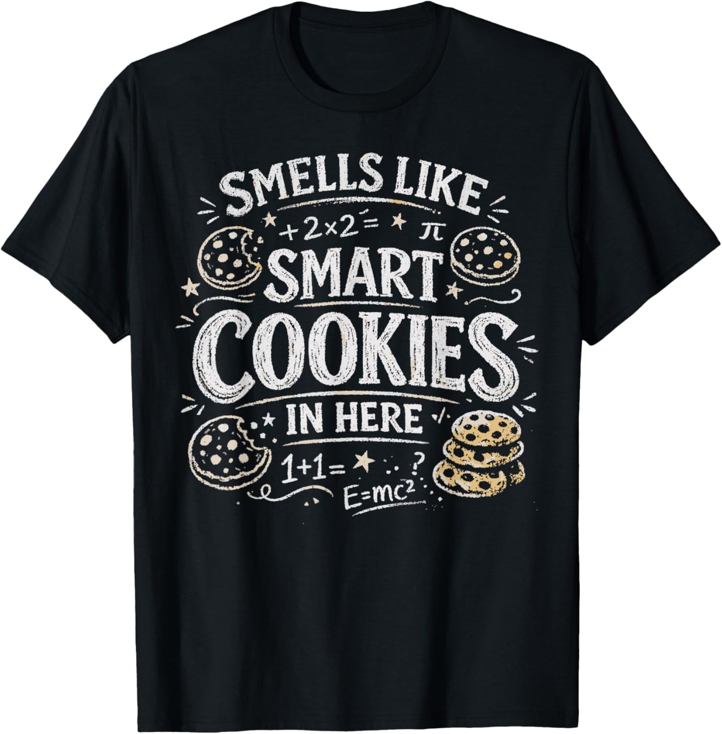 Testing Day Smells Like Smart Cookies Funny Teacher Student T-Shirt - T-Shirt | Black