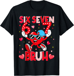 Valentine Six Seven Bruh Meme Heart Meme Boys Girls Kids T-Shirt - T-Shirt | Black