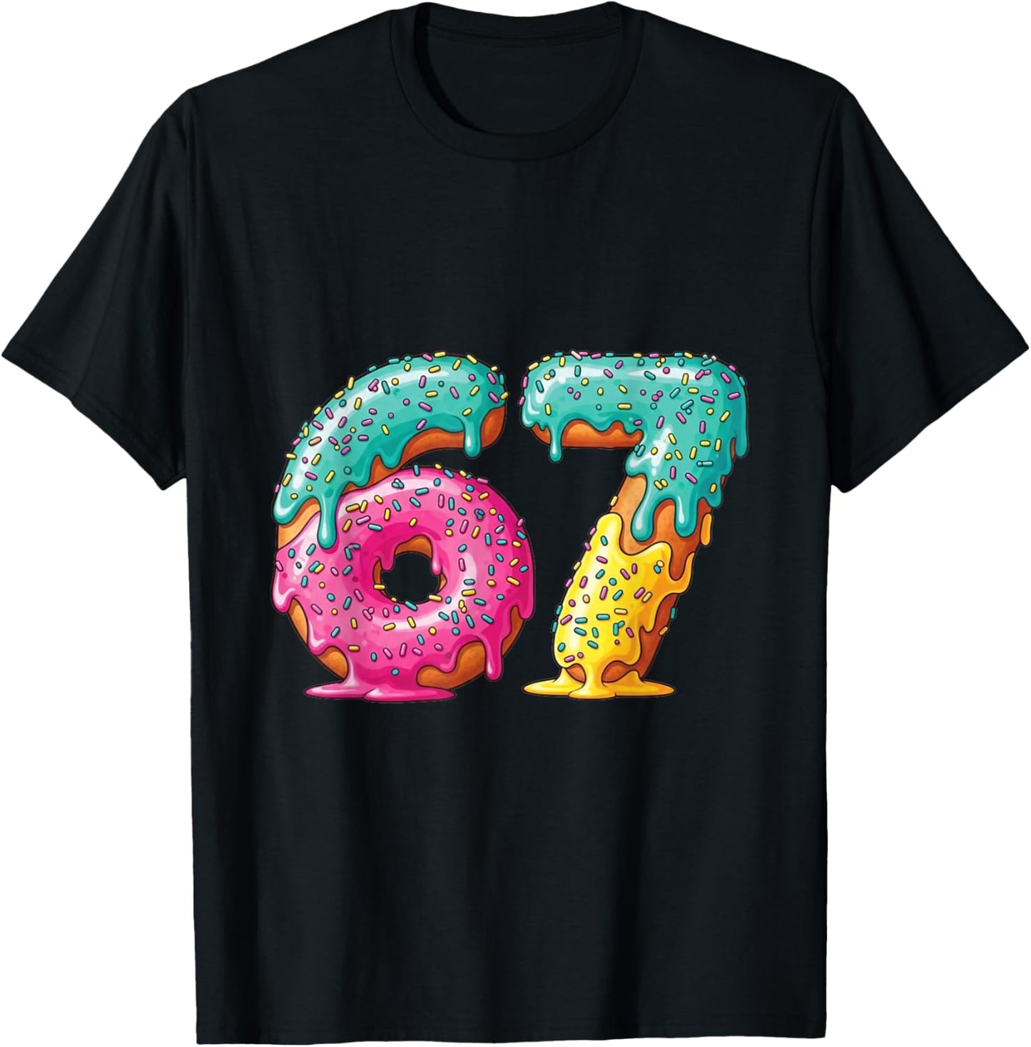 67 Meme Shirt Donut Drip Funny Number Gen Alpha T-Shirt - T-Shirt | Black