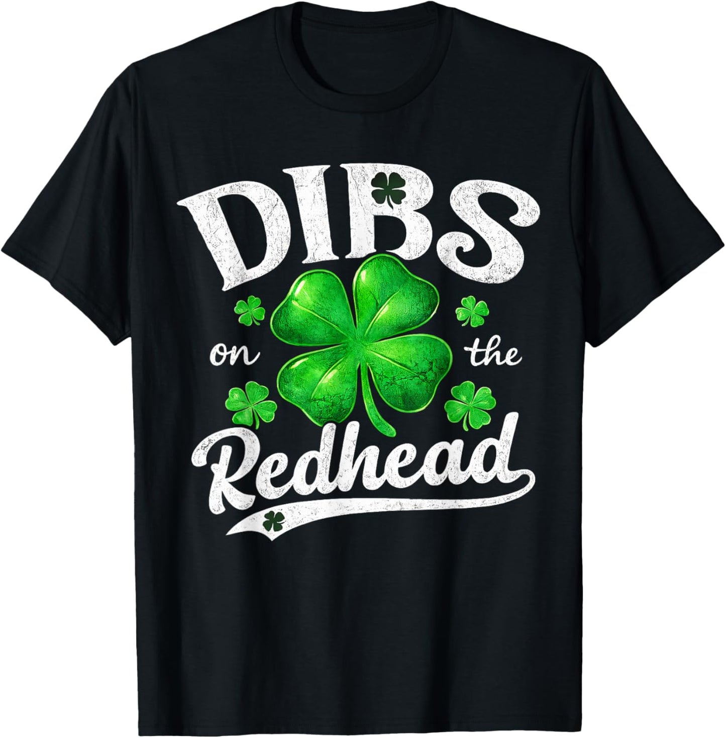 Dibs On The Redhead Funny St Patricks Day Drinking Men T-Shirt - T-Shirt | Black