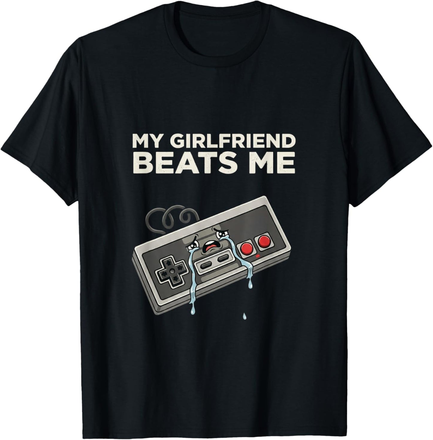 My Girlfriend Beats Me Funny Gamer T-Shirt - T-Shirt | Black