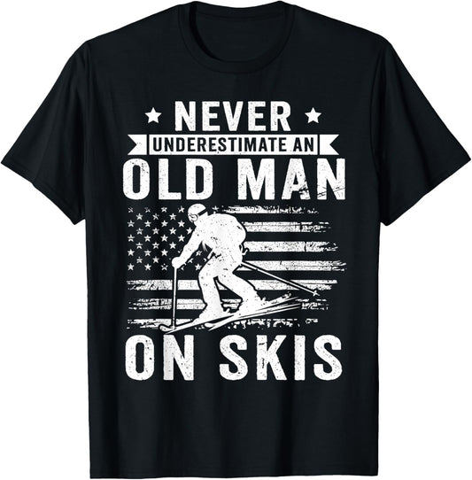 Never Underestimate an Old Man On Skis Funny Skiing Skier T-Shirt - T-Shirt | Black