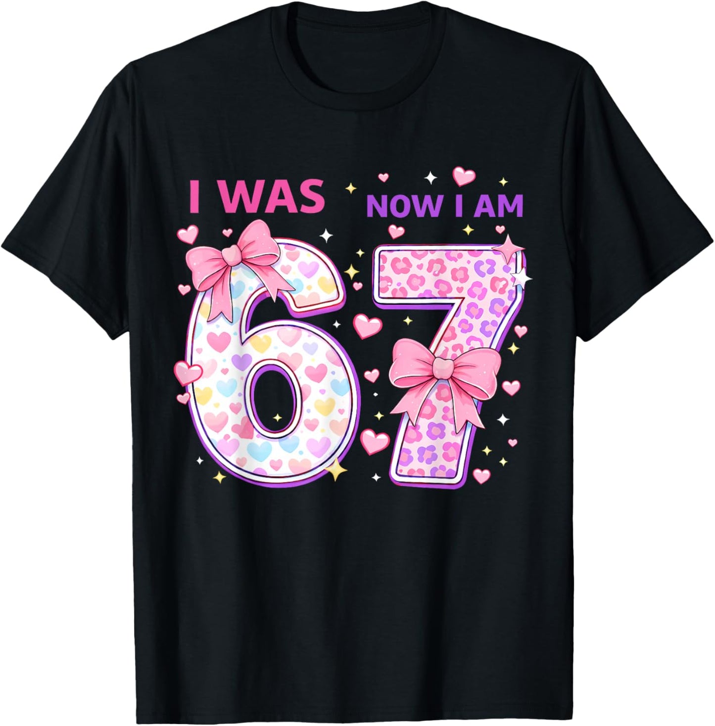 7th Birthday Girl Funny Six Seven I was 6 Now I'm 7 Year Old T-Shirt - T-Shirt | Black