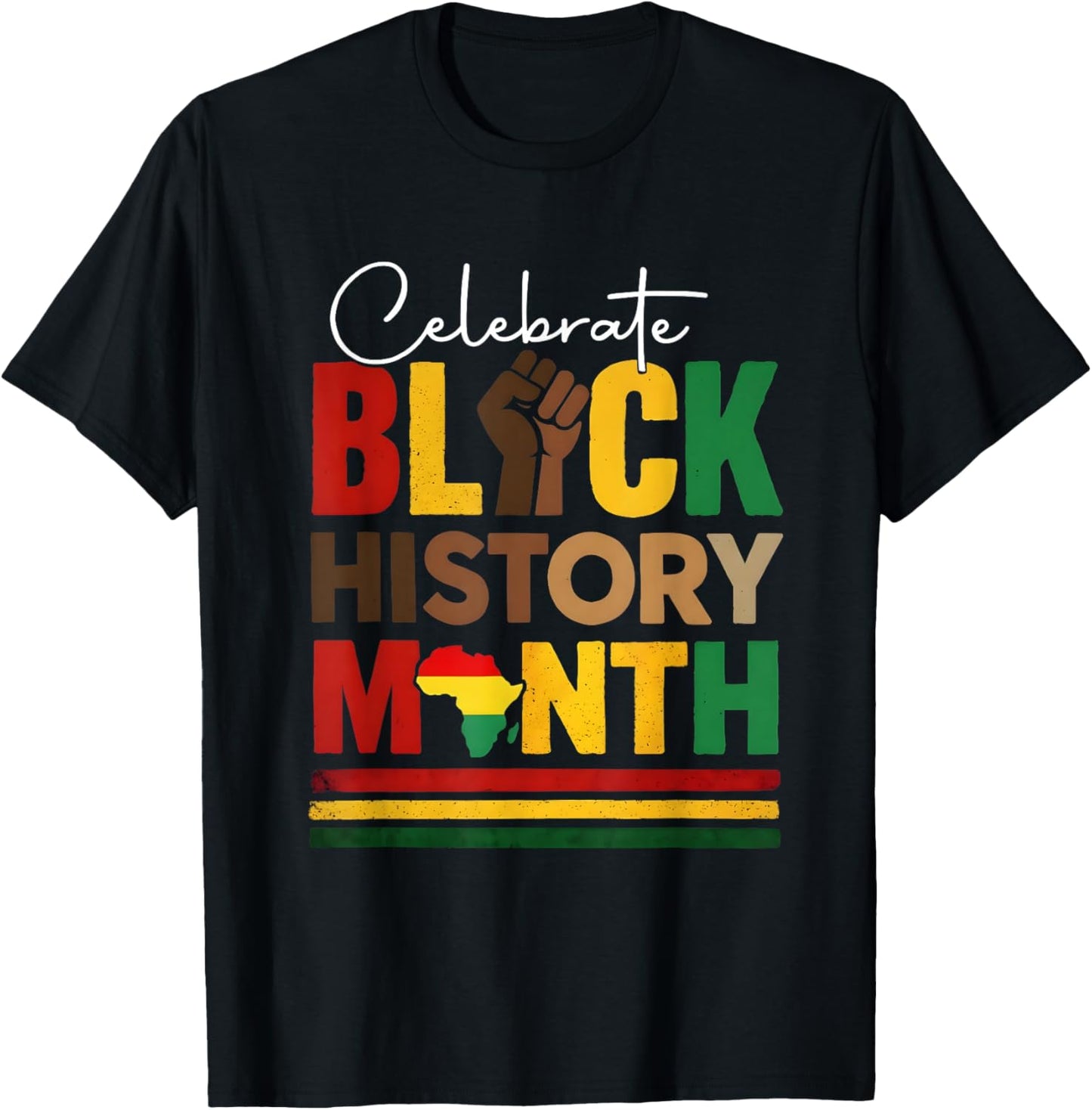 Celebrate Black History Month & Juneteenth African American T-Shirt - T-Shirt | Black