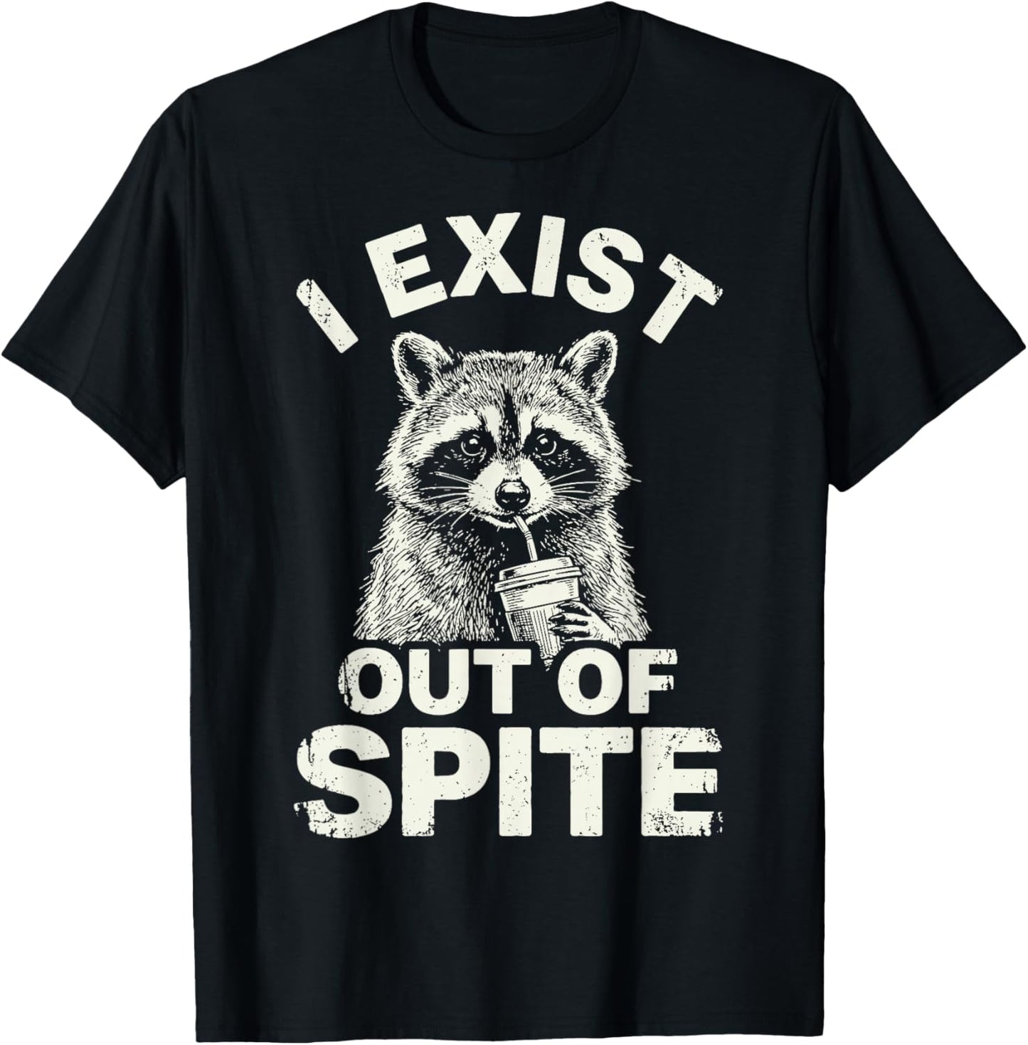 I Exist Out of Spite T-Shirt - T-Shirt | Black