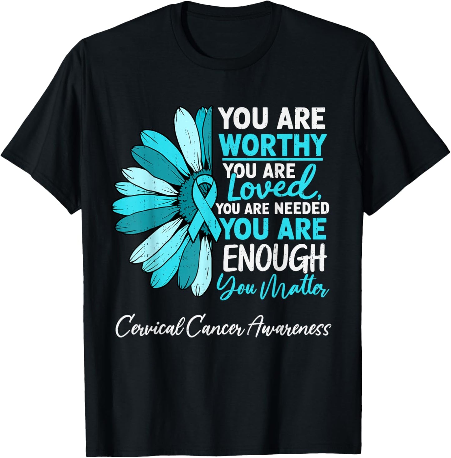 Motivational Cervical Cancer Awareness Ribbon Teal Support T-Shirt - T-Shirt | Black
