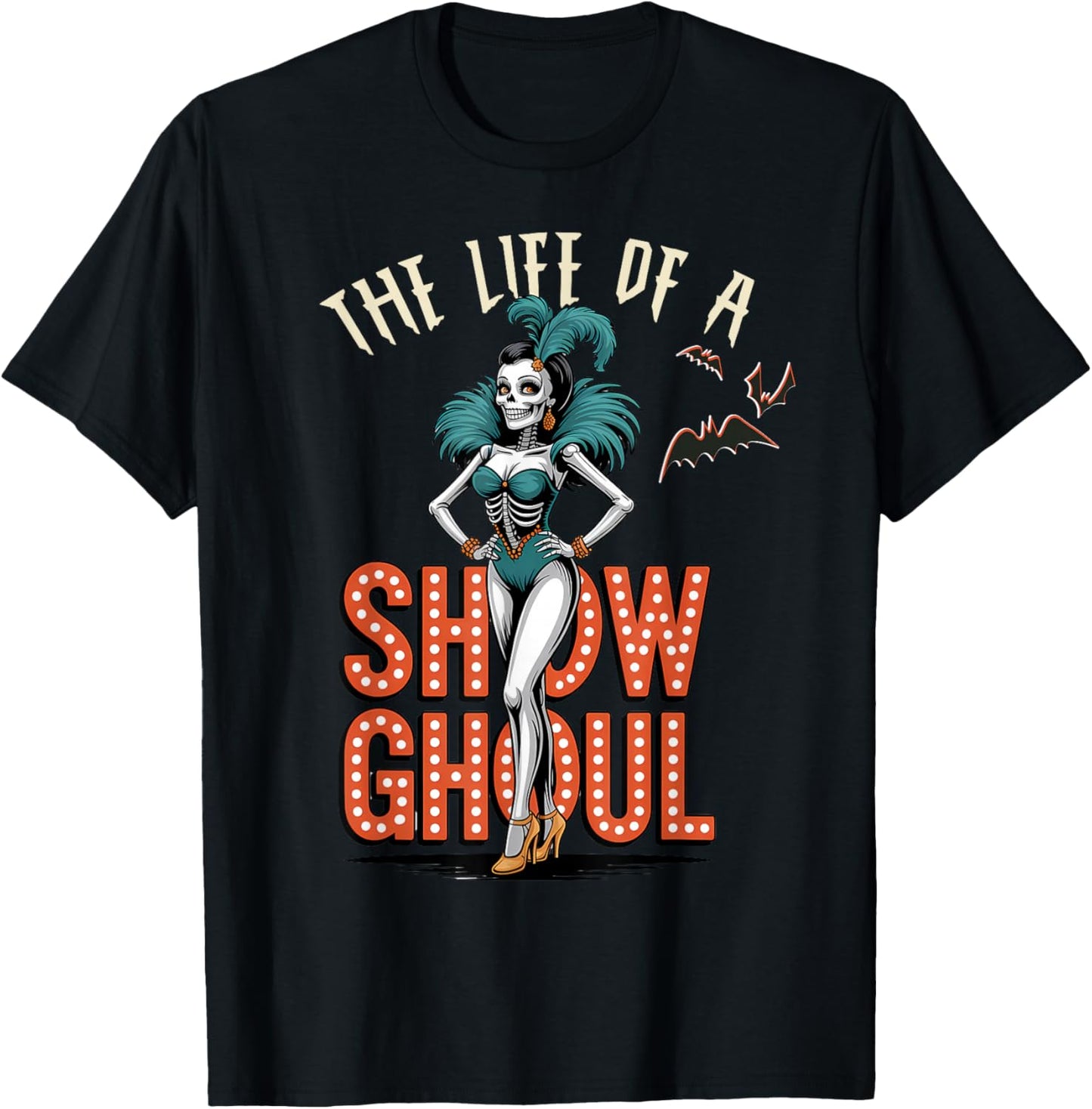 The Life of a Showghoul Vintage Halloween Show Ghosts Girl T-Shirt - T-Shirt | Black