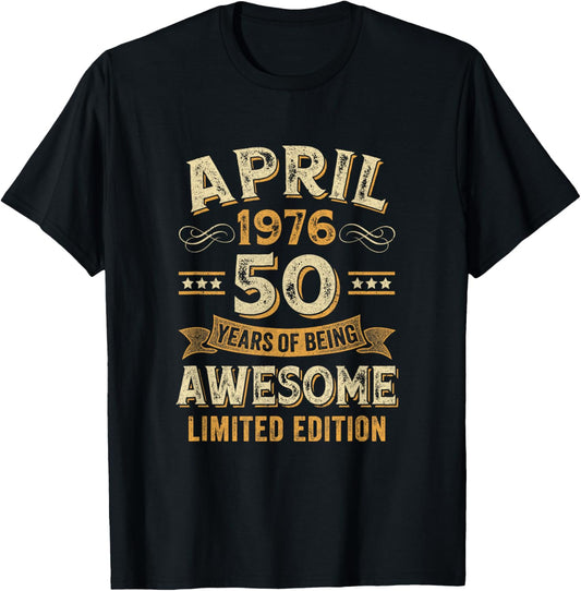 50 Years Awesome Vintage April 1976 50Th Birthday T-Shirt - T-Shirt | Black