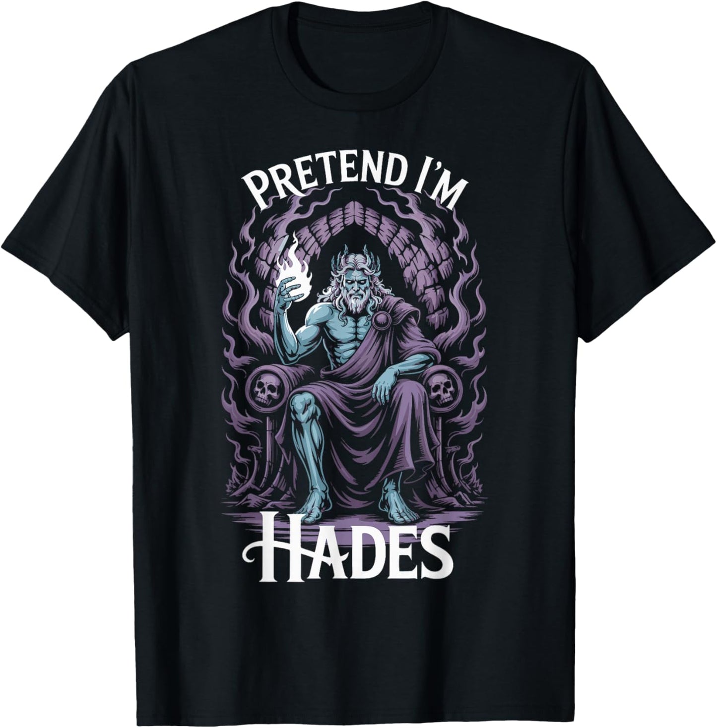 Pretend I'm Hades Costume Ancient Greek God Mythologist T-Shirt - T-Shirt | Black