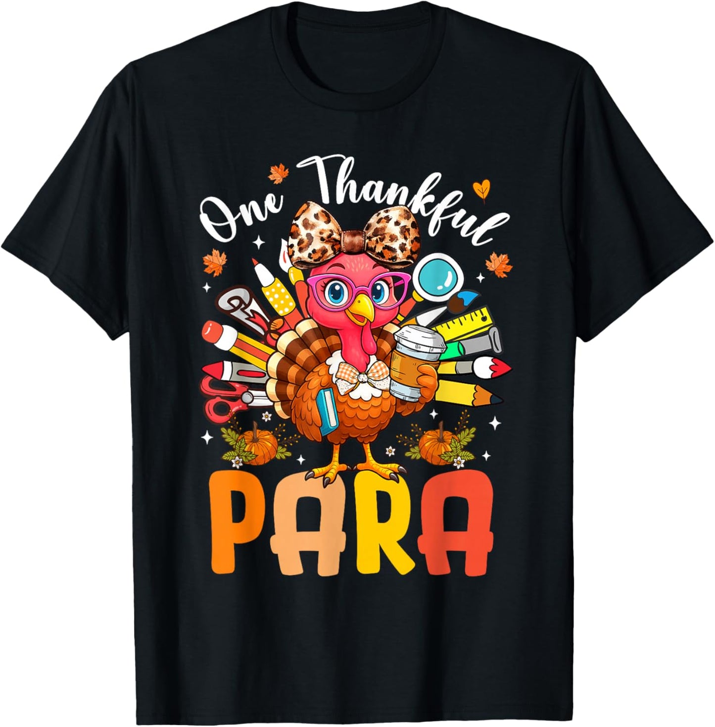 One Thankful Paraprofessional Thanksgiving Turkey Pencil T-Shirt - T-Shirt | Black