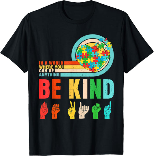 Be Kind in A World Where You Can Be Anything Men Women Kid T-Shirt - T-Shirt | Black
