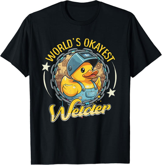 Welder Welding Duck Union Worker World's Okayest Welder T-Shirt - T-Shirt | Black