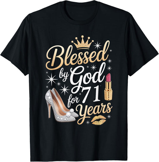 Blessed by God for 71 Years Happy 71st Birthday T-Shirt - T-Shirt | Black