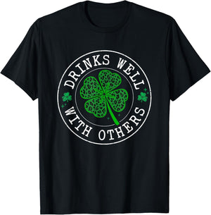 St Patricks Day Drinks Well with Others Saint Paddys Men T-Shirt - T-Shirt | Black