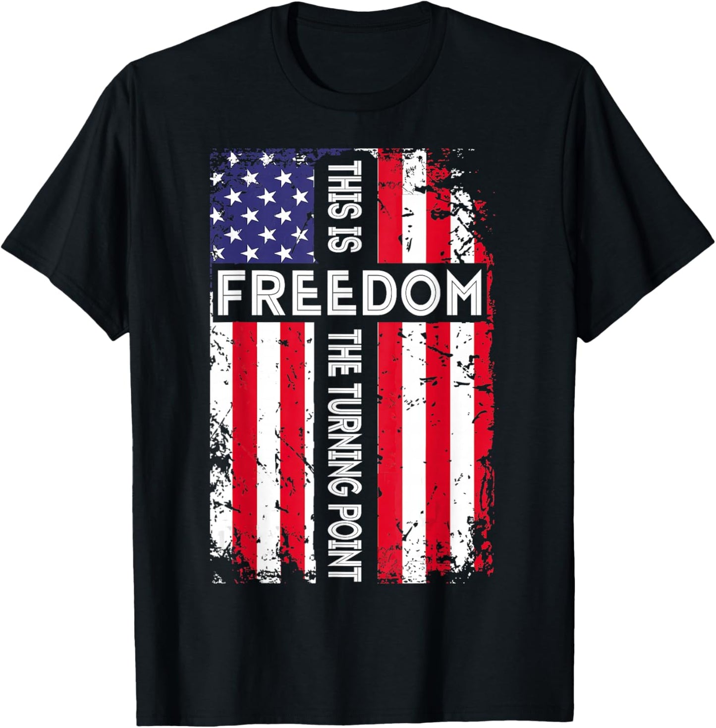 This is The Turning Point American Freedom USA Flag T-Shirt - T-Shirt | Black